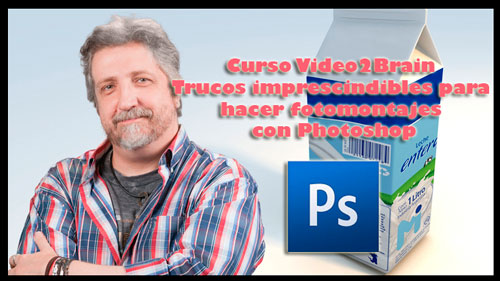 Curso Video2Brain Trucos imprescindibles para hacer fotomontajes con Photoshop