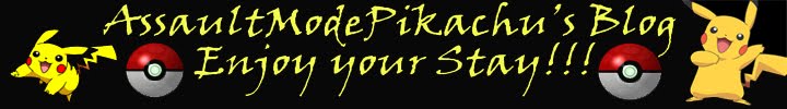 AssaultModePikachu's Blog