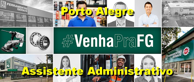 Ferramentas Gerais abre vagas para Assistente Administrativo em Porto Alegre