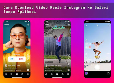 Cara Download Video Reels Instagram ke Galeri Tanpa Aplikasi