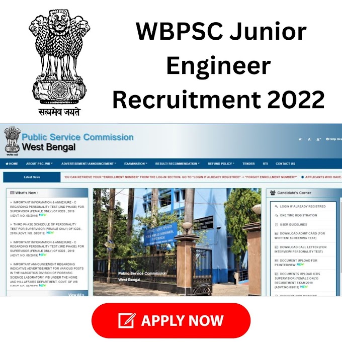 WBPSC Junior Engineer Recruitment 2022 || For Civil , Mechanical , Electrical Engineering || Apply Now