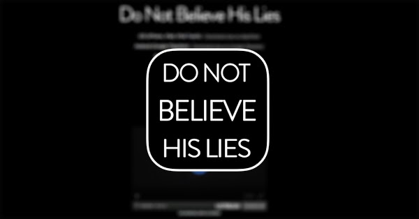  do not believe his lies: اللغز الذي حير الجميع، هل تستطيع حله ؟
