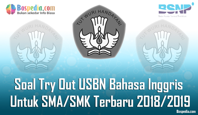 Lengkap 50 Soal Try Out Usbn Bahasa Inggris Untuk Sma Smk