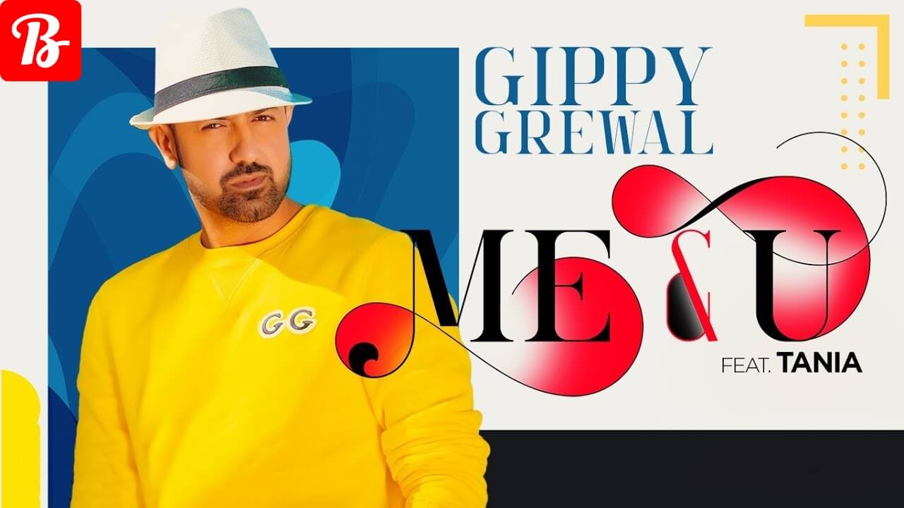 Me & You Lyrics In English by Gippy Grewal