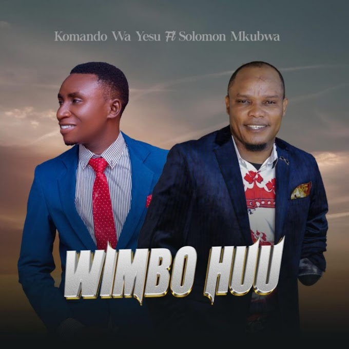 Audio : Komando Wa Yesu Ft Solomon Mkubwa - Wimbo Huu Mp3