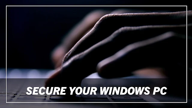 How to Secure Your Windows PC