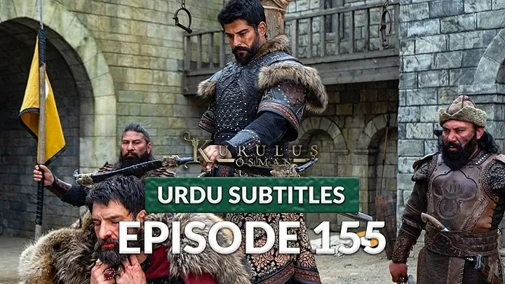 Kurulus Osman Season 5 Episode 155 With Urdu Subtitles