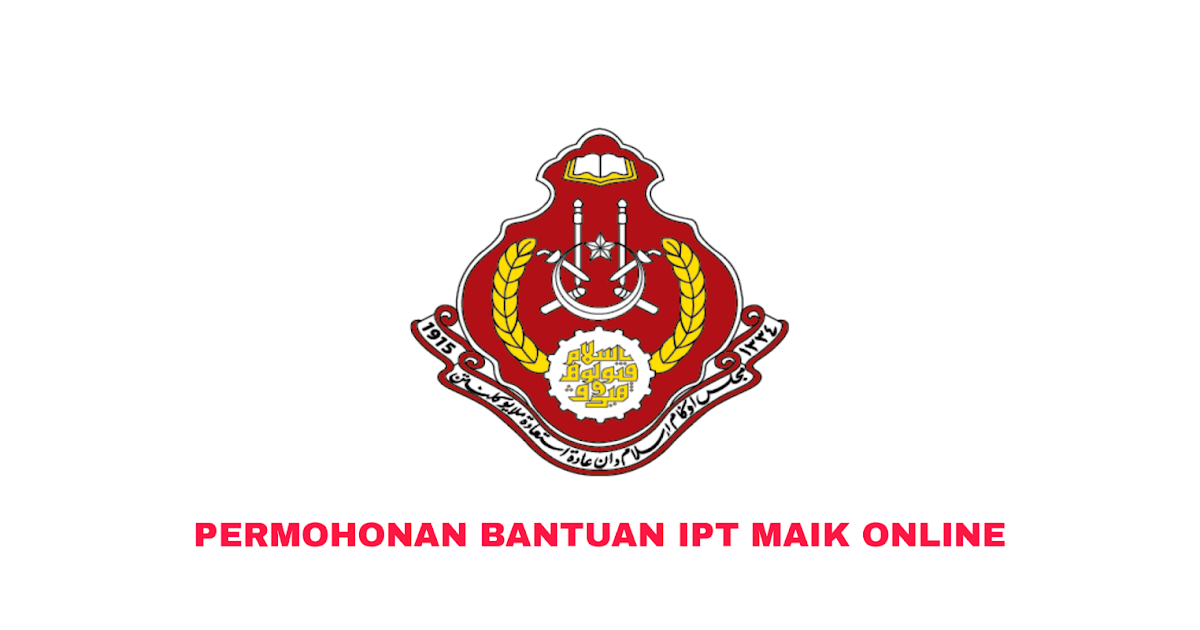 Permohonan Bantuan IPT MAIK 2020 Online (Semakan Status 