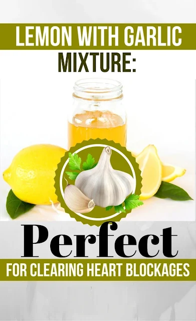 Lemon & Garlic Mixture Shown to Be a Perfect Tool For Clearing Heart Blockages