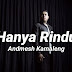 Lirik lagu Hanya Rindu - Andmesh Kamaleng