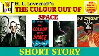 The  Colour Out of Space by H. P. Lovecraft: Full Plot Summary | Short Story