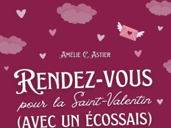 Meet love #2 Rendez-vous pour la St Valentin (avec un Écossais) par Amélie C. Astier