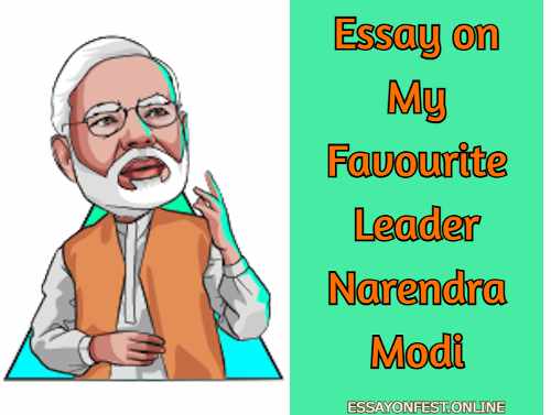 Essay on My Favourite Leader Narendra Modi