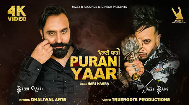 Purani Yaari Lyrics - Jazzy B & Babbu Maan