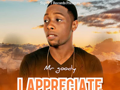 Music:  Mr Goody I Appriciate
