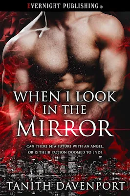 WHEN I LOOK IN THE MIRROR  by Tanith Davenport