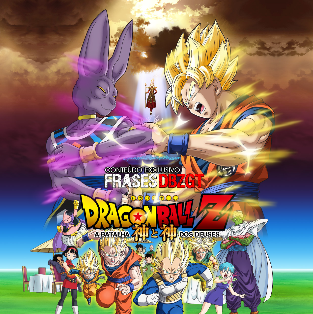 Frases DBZGT: Dragon Ball Z: Battle Of Gods (Batalha dos Deuses) - Pôster Oficial no Brasil
