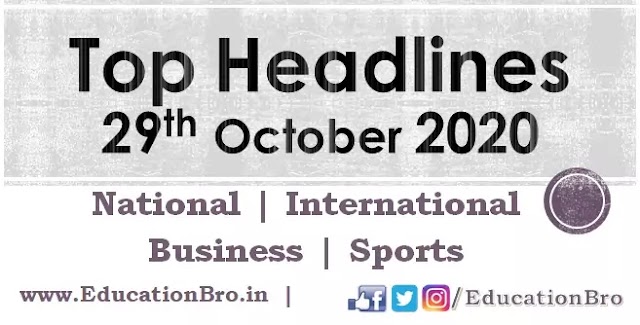 Top Headlines 29th October 2020: EducationBro