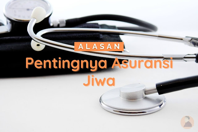 Menggunakan Asuransi Jiwa