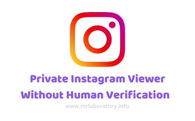 Private Instagram Viewer Without Human Verification    - mrlaboratory.info
