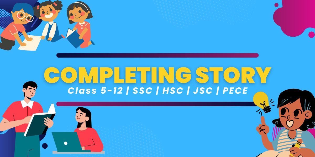 Most Important Completing Story for JSC/SSC/HSC 2023 (Updated)