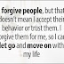 I forgive people