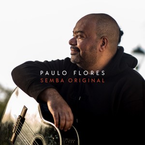 Paulo Flores - Semba Original (2021) 