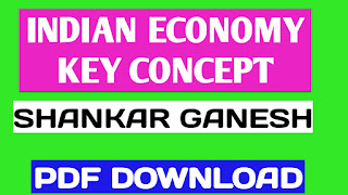 Indian Economy Key Concepts by Shankar Ganesh PDF,upsc books