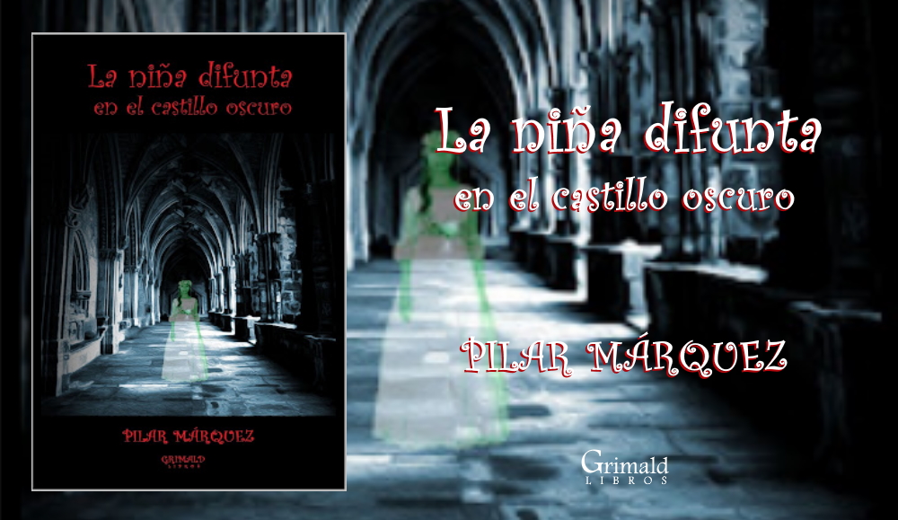 La niña difunta en el castillo oscuro | Grimald Libros.
