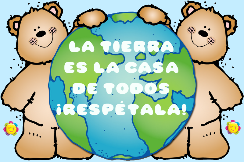 Recursos para mi clase: LA TIERRA ES DE TODOS: ¡RESPÉTALA ...