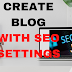 How To Create Blog With SEO Settings 