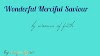 Download wonderful merciful saviour by woman of faith.mp3