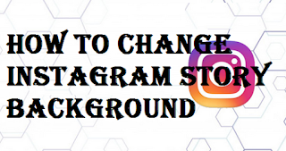How to change Instagram Story background step by step