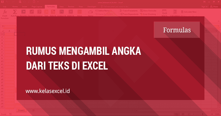 Rumus Mengambil atau Memisahkan Angka di Excel