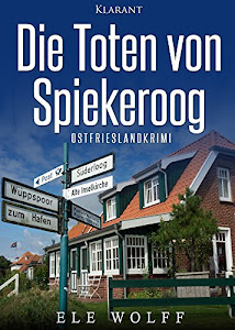 Die Toten von Spiekeroog. Ostfrieslandkrimi (Janneke Hoogestraat ermittelt 4)