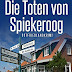 Herunterladen Die Toten von Spiekeroog. Ostfrieslandkrimi (Janneke Hoogestraat ermittelt 4) Bücher