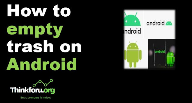 Cover Image of How to empty trash on Android