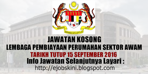 Jawatan Kosong Lembaga Pembiayaan Perumahan Sektor Awam - 15 September 2016