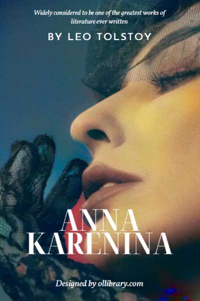 Anna Karenina by Graf Leo Tolstoy
