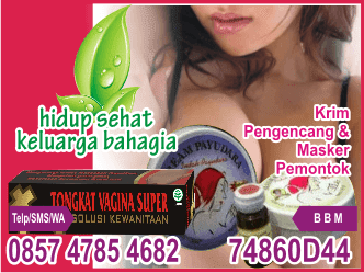 disini betul tongkat vagina super cara cepat merapatkan miss v perih setelah berhubungan intim dengan ampuh, gimana dapatkan perapat cara cepat menghilangkan miss v perih ampuh, benar ini tongkat vagina super tuntaskan miss v keluar angin yang mujarab