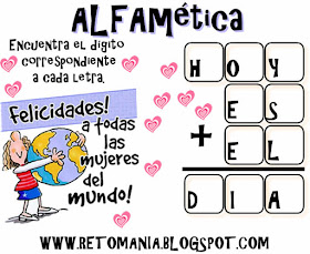 Alfamética, Criptoaritmética, Criptosuma, Juego de letras, Día de la mujer, Problemas de lógica, Retos matemáticos, Desafíos matemáticos, Problemas matemáticos, Problemas matemáticos con letras, Problemas de pensar