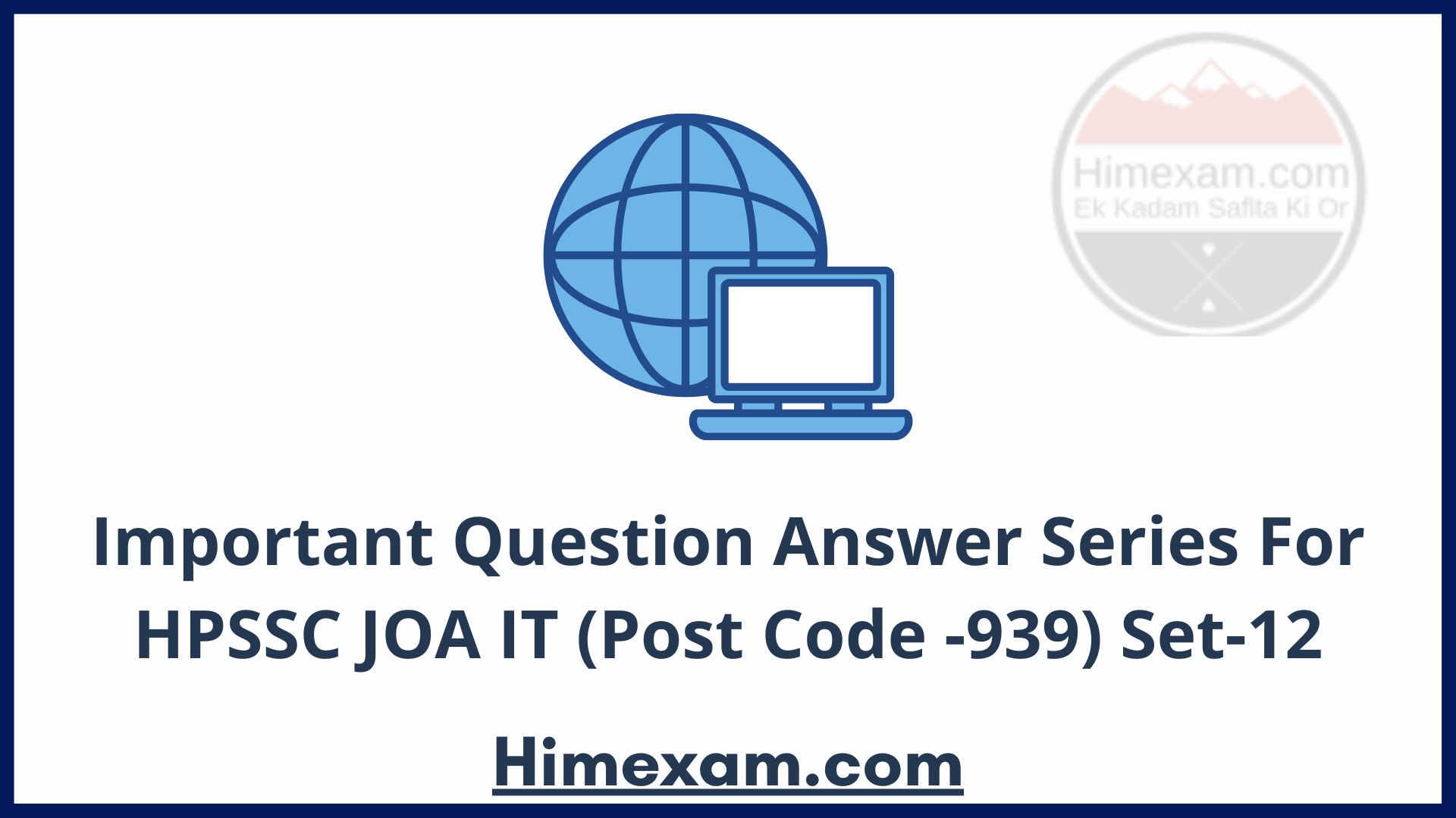 Important Question Answer Series For HPSSC JOA IT (Post Code -939) Set-12