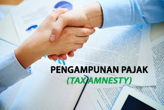Pengampunan Pajak (Tax Amnesty)