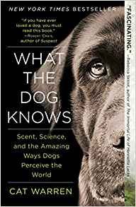 The cover of What the Dog Knows