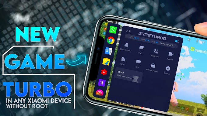 How To Enable New Game Turbo in Any Xiaomi Device Without Root