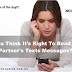 Do You Think It's Right To Read Your Partner's Texts Messages?