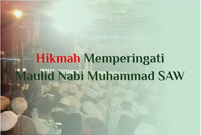 Hikmah Memperingati Maulid 