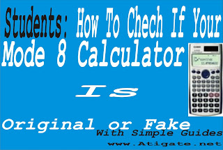 how to check mode 8 calculator whether fake or original, mode 8, calculator, ict, education, atigate, tech blog in ghana, ghana, usa, uk, australia, canada, new zealand