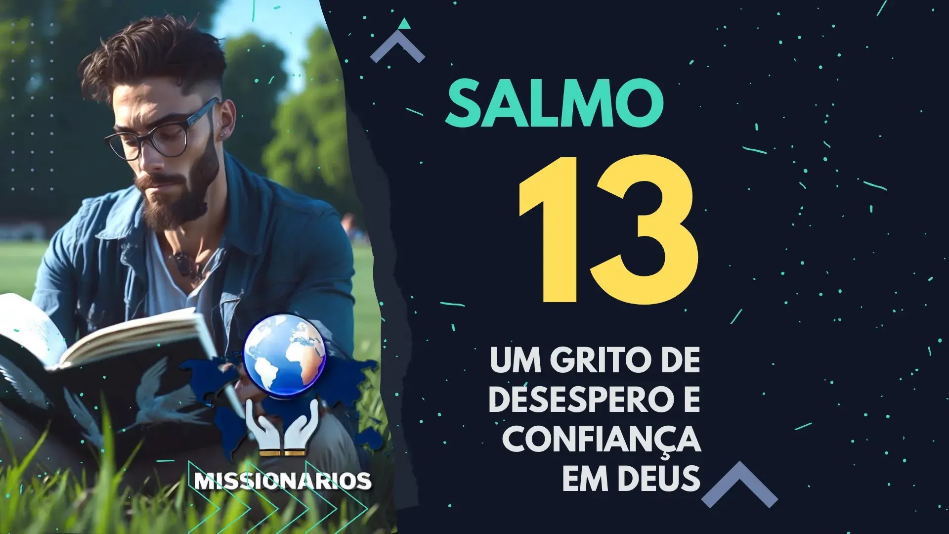 Salmo 13 - Um Grito de Desespero e Confiança em Deus