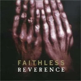 Banda musica electronica britanica FAITHLESS album Reverence